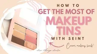 How to Get the MOST Out of Your Makeup Tins