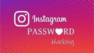How to Hack Instagram Account | Instagram Password Hacking Easily | best Way | Reality Explain