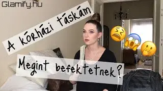 A kórházi táskám/ Lehet hogy befektetnek? 😣😫😱