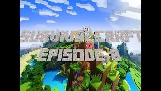 SurvivalCraft: Episode 8
