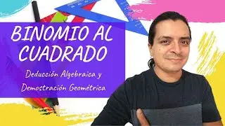 🔥 Notable Products: SQUARED BINOMIAL 🔥 [ALGEBRAIC Deduction and GEOMETRIC Demonstration] 📐