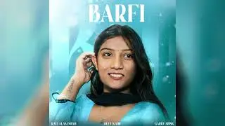Barfi - Reet Kaur | New Punjabi Song 2024