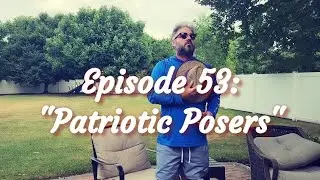 Whiskey Sessions (S3) Episode 53: "Patriotic Posers