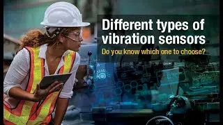 Different types of vibration sensors