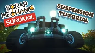 How to make a Strong Custom Suspension for Scrap Mechanic Survival - Tutorial