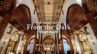 From the Dark, Symphonic Poem n.1 (Pedro Camacho)
