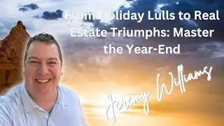 From Holiday Lulls to Real Estate Triumphs: Master the Year-End