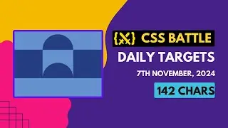 CSS Battle Daily Targets Solution | November 7, 2024 | #html #css #cssbattle
