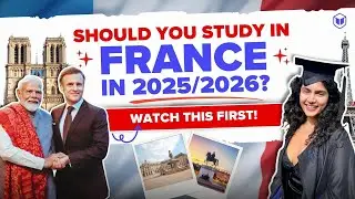 Why Indians should Study in France in 2025-2026 | Indian Students in France | France Study Visa