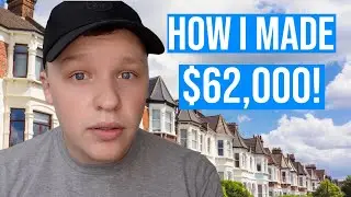 HOW I MADE $62,000 ON MY FIRST PROPERTY PROJECT!