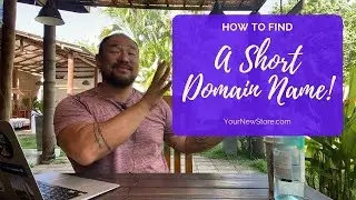 How to Find Great, Short Domain Names! - Choosing an URL and Store Name
