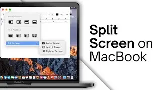 How To Split Screen On Mac - Full Guide