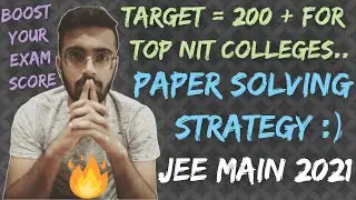 My Personal JEE Main 2021 Strategy 🔥🔥🔥 | Paper Solving Strategy for JEE Main 2021 | 