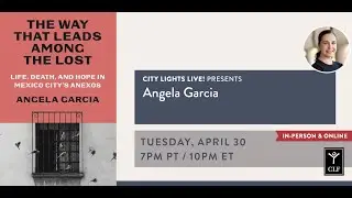CITY LIGHTS LIVE! Angela Garcia in conversation with Richard A. Walker