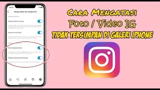Cara Mengatasi Foto Dan Video IG Tidak Muncul Di Galeri Iphone