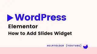 WordPress - How to Add Slides Widget in Elementor Page Builder