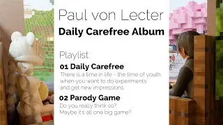 Daily Carefree [#RUVTFEST Inspired Classical Album] by Paul von Lecter