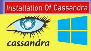 How To Install Apache Cassandra On Windows