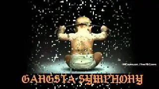 GANGSTA SYMPHONY by J.Lao.918