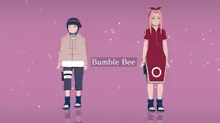 Bumble Bee - Hinata*Sakura | Naruto MMD