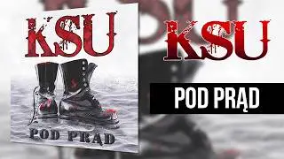 KSU - Pod Prąd (Pod Prąd)