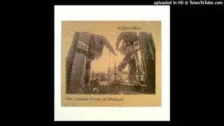 KillDevilHills - The Loneliest Corner of Michigan