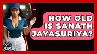 How Old Is Sanath Jayasuriya? - Go-To Cricket Guide