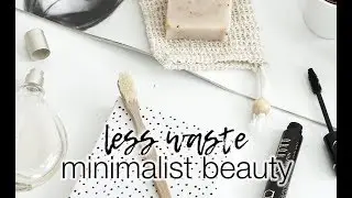 Minimalist beauty swaps | Less waste series