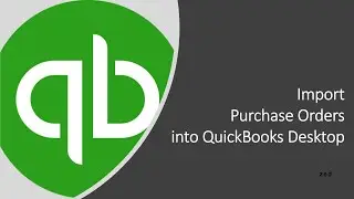 How to import purchase orders into QuickBooks desktop using Zed Axis