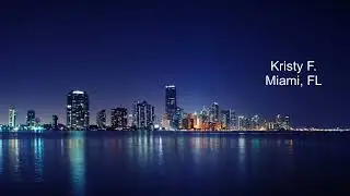 Kristy F. - Miami, FL