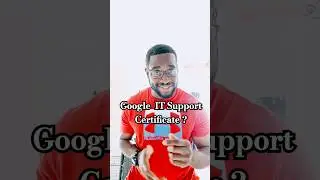 🤔 Is Google IT Support Certificate Good?