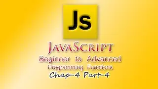 JavaScript Tutorial | Beginner | Functions as Parameters in Functions | Chap-4 | Part-4