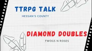 TTRPG Talk Diamond Doubles