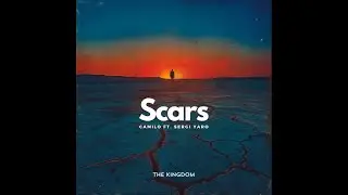 Scars - Camilo Ft. Sergi Yaro