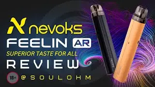 Nevoks: Feelin AR - Pod Kit Review