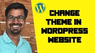 How to change WordPress theme