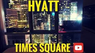 HYATT CENTRIC TIMES SQUARE, DELUXE VIEW KING TOUR. ROOM 5202. NEWYORK-MIDTOWN.