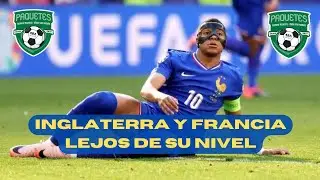 Eurocopa Paquete x09 | Inglaterra y Francia no asustan; Austria, la sorpresa