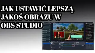 JAK POPRAWIĆ JAKOŚĆ NAGRYWANIA W OBS STUDIO? 📹🔥