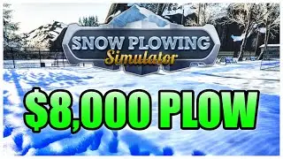Earning Enough Money For The Next Plow Upgrade | Snow Plowing Simulator Ep. 7