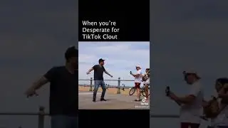 When you’re desperate for TikTok clout