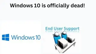 Windows 10 is officially dead!