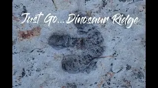 Just Go...Dinosaur Ridge
