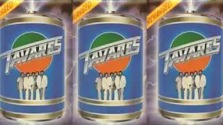 Tavares - Got To Have Your Love