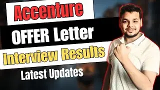 Latest Accenture Interview Results 2024 Update | Accenture Onboarding| Offer Letter|Doc Verification