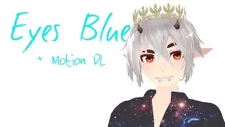 [[MMD]] - Eyes Blue - MEME? - [[Original Motion +DL]]