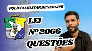 PM-SE / LEI N° 2.066 EM QUESTÕES INÉDITAS (31/10/2024) #pmse #sergipe