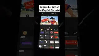 How to Add Subscribe Button In CapCut - Quick Tutorial (June 2023)