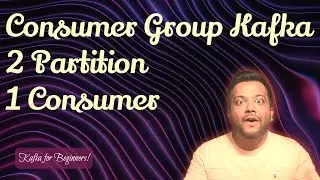 Part 12 - Consumer group in Kafka with 2 partition 1 consumer |  Kafka for beginners