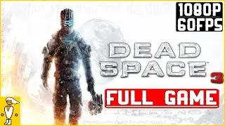 Dead Space 3 (2013) Full Game Walkthrough (Take Down The Terror) | No Commentary | 1080p 60FPS